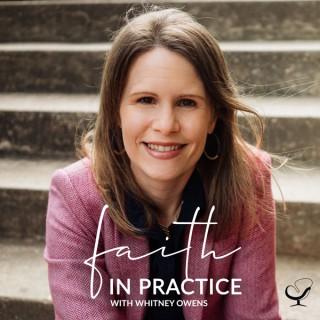 Faith in Practice Podcast