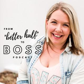 From Better Half to Boss with Tavia Redburn
