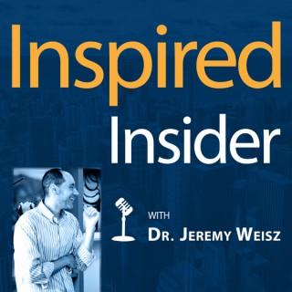 INspired INsider with Dr. Jeremy Weisz