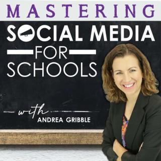 Mastering Social Media for Schools