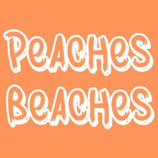 Peaches and Beaches Podcast