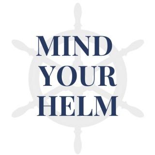 Mind Your Helm