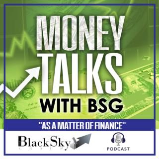 Money Talks with BSG