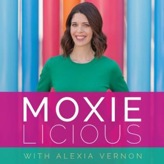 Moxielicious with Alexia Vernon