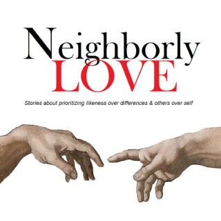 Neighborly Love