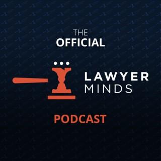 Official Lawyer Minds Podcast