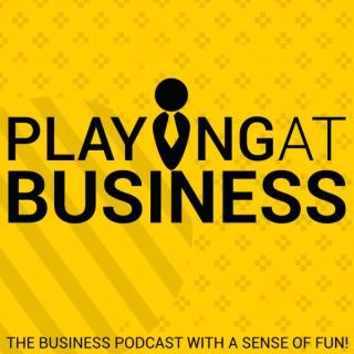 Playing At Business podcast with Steve Reece