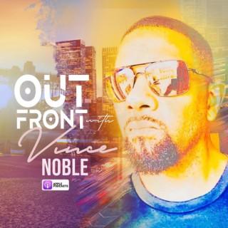 Out Front with Vince Noble Podcast