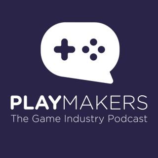 Playmakers: The Game Industry Podcast
