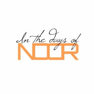 In the Days of Noor