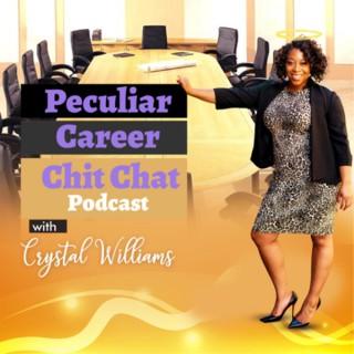 Peculiar Career Chit Chat