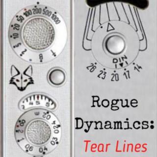Rogue Dynamics: Tear Lines