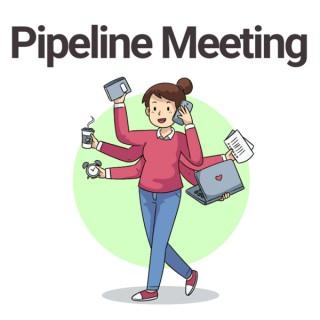 Pipeline Meeting