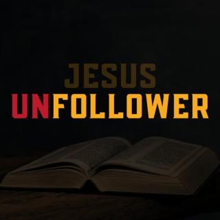 Jesus Unfollower