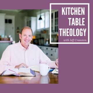 Kitchen Table Theology