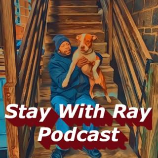 Stay With Ray