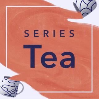 Series Tea