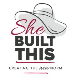 She Built This™