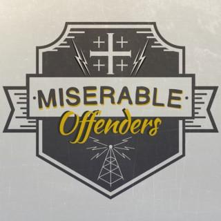 Miserable Offenders