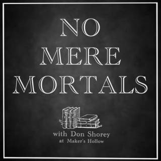 No Mere Mortals