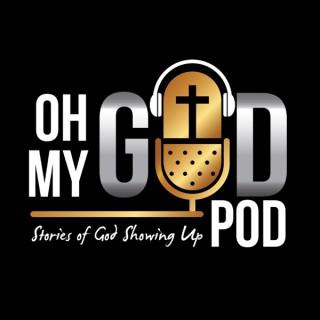 Oh My God Pod - The Podcast