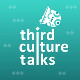Third Culture Talks