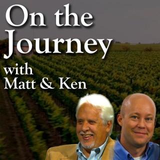 On the Journey with Matt and Ken