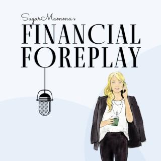 SugarMamma's Financial Foreplay