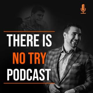 There Is No Try Podcast