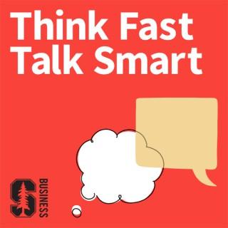 Think Fast, Talk Smart: Communication Techniques.