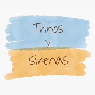 Trinos y Sirenas