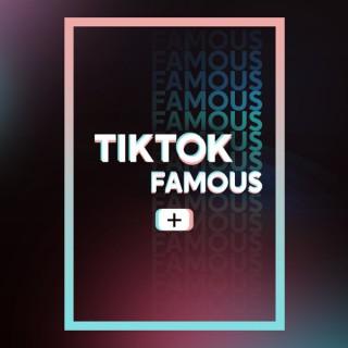 TikTok Famous