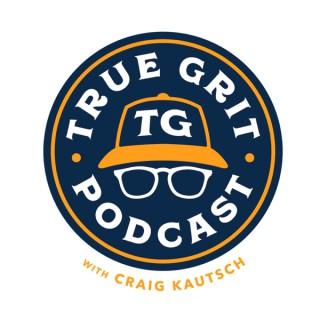 True Grit with Craig Kautsch