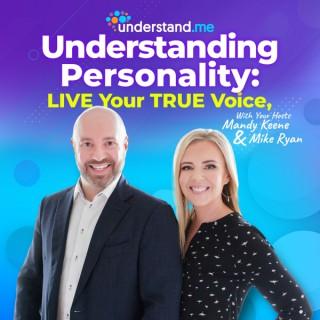 Understanding Personality, Live Your True Voice