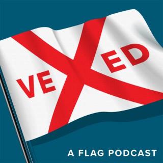 Vexed Flag Podcast