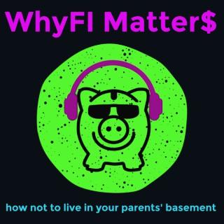 WhyFI Matter$