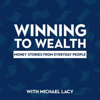 Winning To Wealth