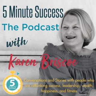 5 Minute Success - The Podcast