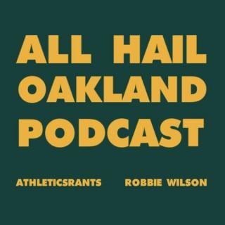 All Hail Oakland Podcast