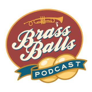Brass Balls Podcast