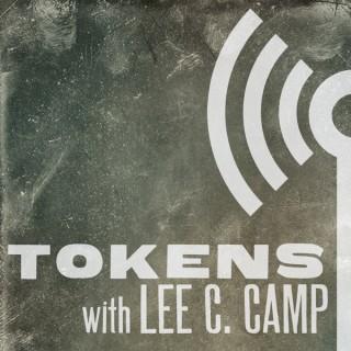 Tokens with Lee C. Camp