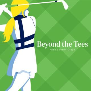 Beyond The Tees - Golf Podcast