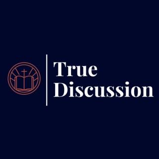 True Discussion Podcast