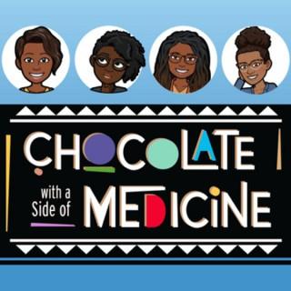 Chocolate with a Side of Medicine