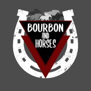 Bourbon And Horses