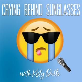 Crying Behind Sunglasses