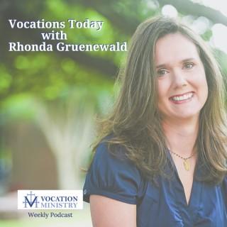 Vocations Today with Rhonda Gruenewald