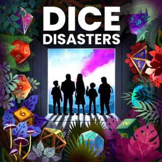 Dice Disasters