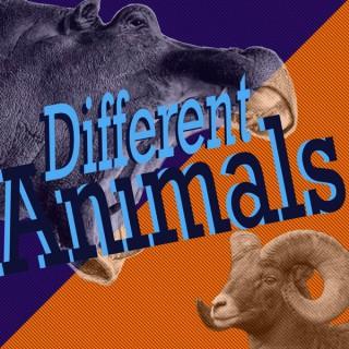 Different Animals