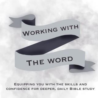 Working with the Word